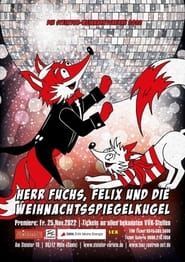 Herr Fuchs, Felix und die Weihnachtsspiegelkugel series tv