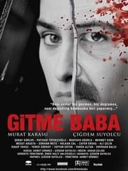 Gitme Baba series tv