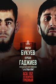 watch ACA 152: Bukuev vs. Gadzhiev