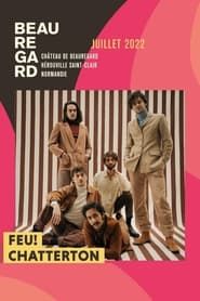 Feu! Chatterton - Festival Beauregard 2022 series tv