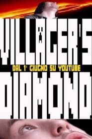 Villager's Diamond series tv