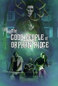 The Good People of Orphan Ridge series tv