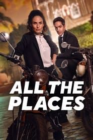 All the Places series tv
