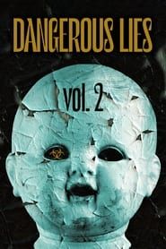 Dangerous Lies Vol. 2 (2017)