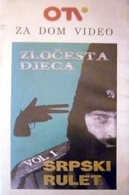Image Zločesta djeca - Srpski rulet vol. 1 1991