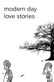 Modern Day Love Stories series tv