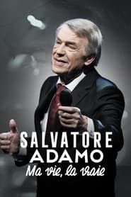 Salvatore Adamo, ma vie, la vraie series tv