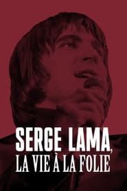 Serge Lama, la vie à la folie series tv