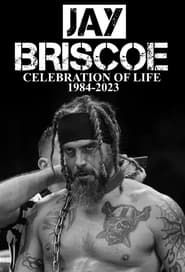 watch Jay Briscoe: Celebration of Life