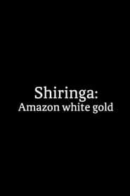 Shiringa: Amazon White Gold series tv