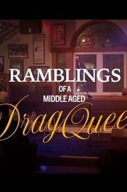 Ramblings of a Middle-Aged Drag Queen series tv