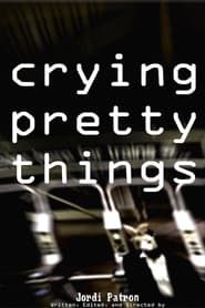 Crying Pretty Things series tv