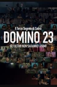 Domino 23 - Gli ultimi non saranno i primi 2023 streaming