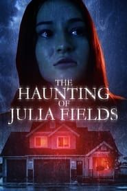 The Haunting of Julia Fields (2023)
