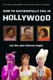 How to Successfully Fail in Hollywood series tv