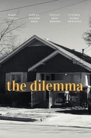 The Dilemma series tv