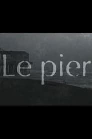 Le Pier (2014)