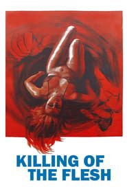 Image Killing of the Flesh 1983