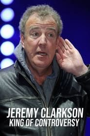 Jeremy Clarkson: King of Controversy series tv