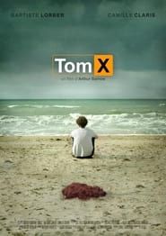 Tom X (2018)