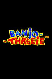 Banjo-Threeie series tv