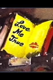 Love Me True (1989)