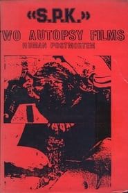 Image S.P.K.: Two Autopsy Films: Human Postmortem 1983