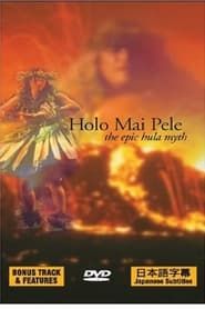 Holo Mai Pele 2001 streaming