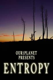 Image Our1Planet Presents: Entropy