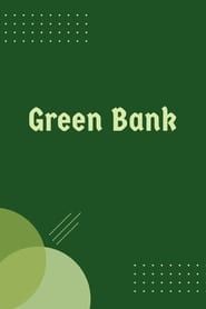 Green Bank series tv