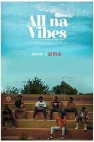 All na Vibes series tv