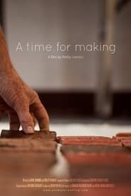 A Time for Making (2018)