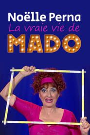 Noëlle Perna - La vraie vie de Mado series tv