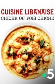 Cuisine libanaise : Chiche ou pois chiche ? series tv