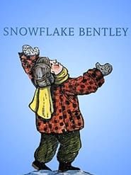 Snowflake Bentley series tv