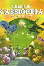 A Magia de Cassiopéia - Making Off series tv