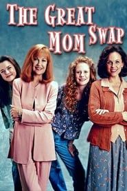 The Great Mom Swap series tv