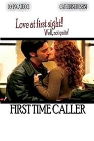 First Time Caller ()