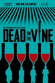Dead on the Vine series tv