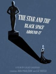 The Star and the Black Space Around It series tv