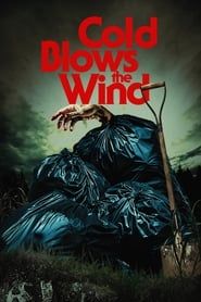 Cold Blows the Wind (2019)