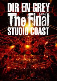 DIR EN GREY - THE FINAL DAYS OF STUDIO COAST series tv