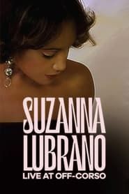 Suzanna Lubrano Live At Off-Corso series tv