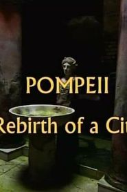 Pompeii: Rebirth of a City series tv
