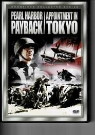 Pearl Harbor Payback/ Appointment In Tokyo series tv