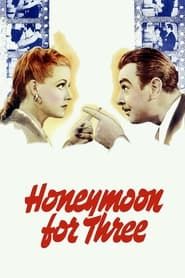 Honeymoon for Three 1941 streaming