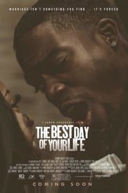 The Best Day of Your Life  streaming