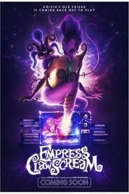 Empress ClawScream series tv