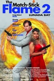 The Match-Stick Flame 2: Lunada Bay series tv