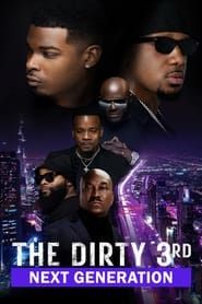 The Dirty 3rd: Next Generation series tv